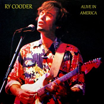 Ry Cooder Don't Take Everybody To Be a Friend