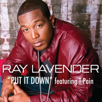 Ray Lavender Put It Down (feat. T-Pain)