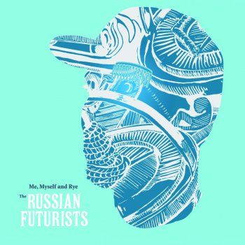 Исполнитель The Russian Futurists, альбом Me, Myself and Rye