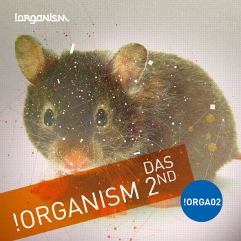 Das !Organism 2nd (Original Mix)