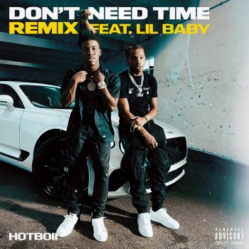 Hotboii feat. Lil Baby Don't Need Time - Remix