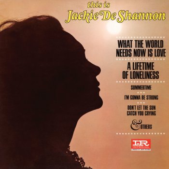 Jackie DeShannon What the World Needs Now Is Love