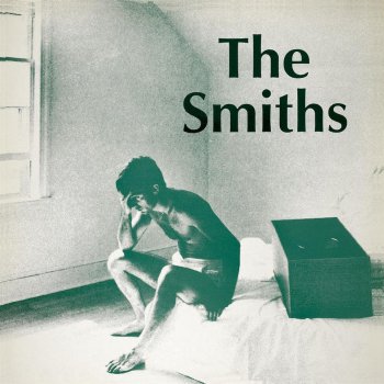 The Smiths Please, Please, Please Let Me Get What I Want