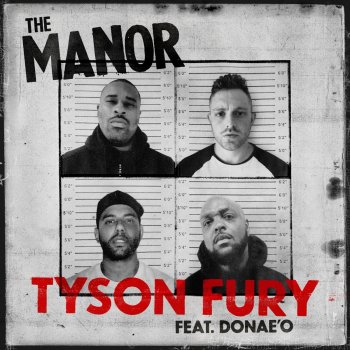 The Manor feat. Donae'o Tyson Fury