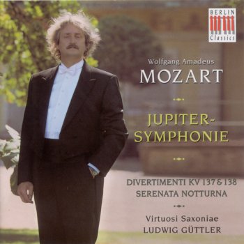 Исполнитель Ludwig Güttler feat. Virtuosi Saxoniae, альбом Mozart: Symphony No. 41, "Jupiter", Serenata Notturna & Salzburg Symphonies Nos. 2-3