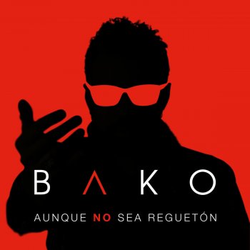 Bako Aunque No Sea Reguetón