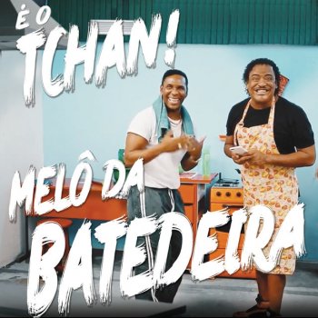 É O Tchan Melô Da Batedeira