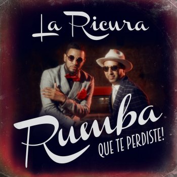 La Ricura Rumba Que Te Perdiste