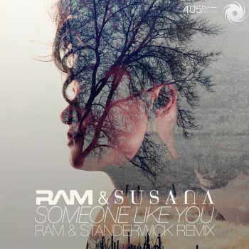 RAM feat. Susana Someone Like You (RAM & Standerwick Remix)