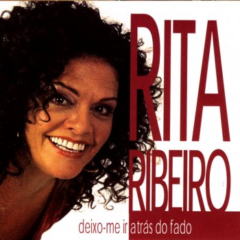 Rita Ribeiro Deixo-Me Ir Atrás Do Fado