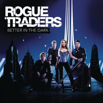 Rogue Traders Better In The Dark