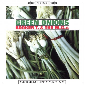 Booker T. & The M.G.'s Green Onions - Mono Version