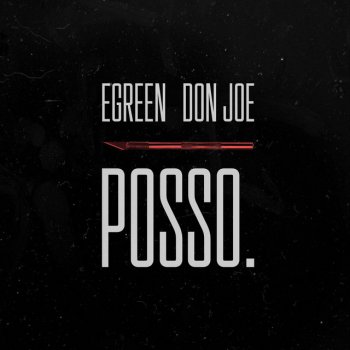 Egreen feat. Don Joe Posso.