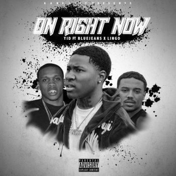 Yid feat. Blue Jeans & Lingo On Right Now