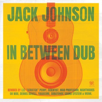 Jack Johnson Traffic In The Sky (Lee “Scratch” Perry Dub)