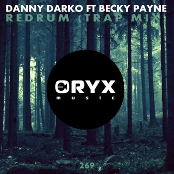 Исполнитель Danny Darko feat. Becky Payne, альбом Redrum (Trap Mix)