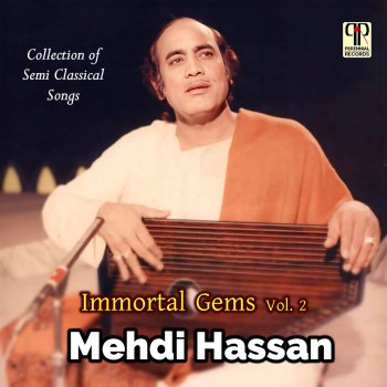 Mehdi Hassan Chali Ab Gull Ke Hathon Se