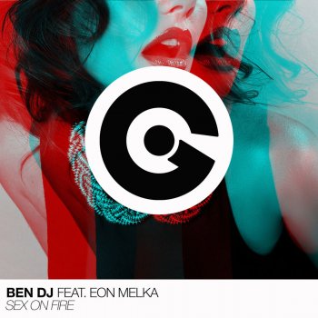 Ben DJ feat. Eon Melka Sex On Fire