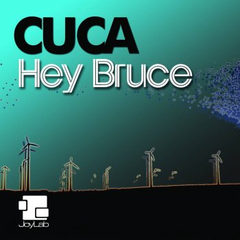Cuca Hey Bruce (A Talent Guy Mix)