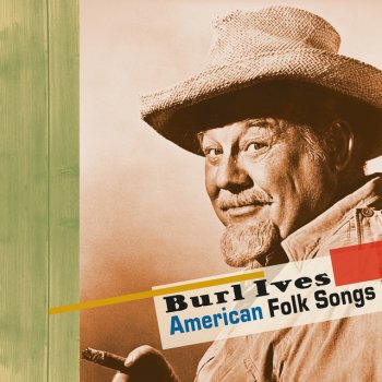 Burl Ives Sourwood Mountain