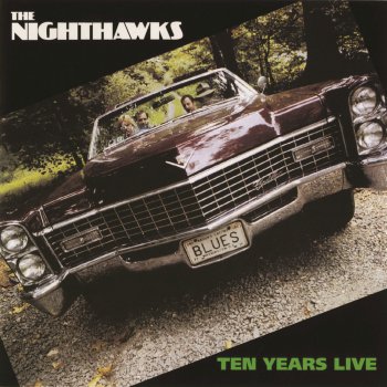 The Nighthawks Guard Your Heart (Live)