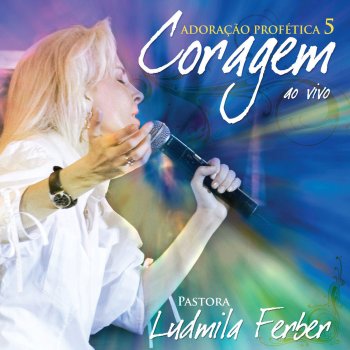 Ludmila Ferber Coragem