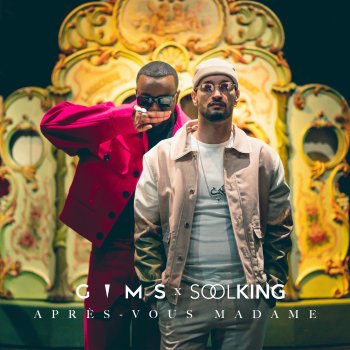 GIMS feat. Soolking APRÈS VOUS MADAME