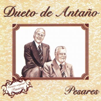 Dueto de Antaño Los Arrieros