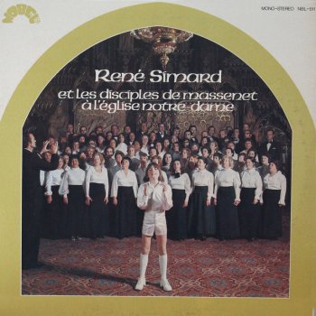 René Simard feat. Les Disciples de Massenet Adeste Fideles