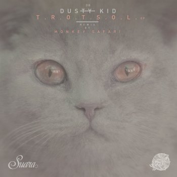 Dusty Kid T.R.O.T.S.O.L. (Monkey Safari Remix)