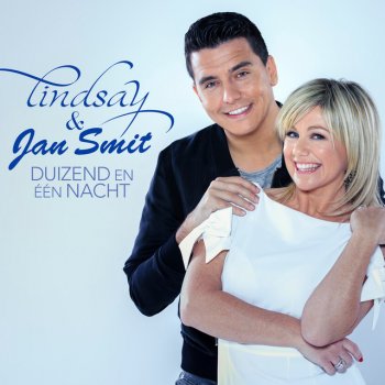 Lindsay feat. Jan Smit Duizend En Eén Nacht