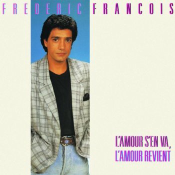 Frédéric François C'est l'amitié