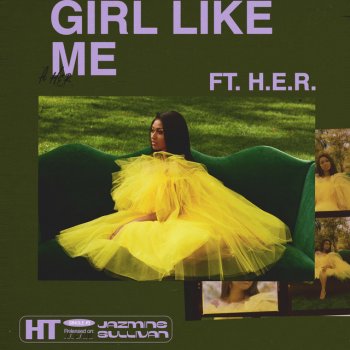 Jazmine Sullivan feat. H.E.R. Girl Like Me (feat. H.E.R.)