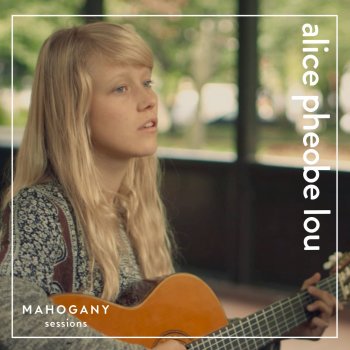 Alice Phoebe Lou Ocean - Mahogany Sessions