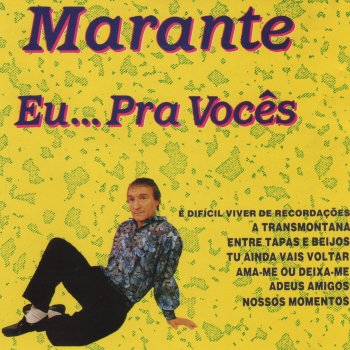 Marante Entre Ele e Eu