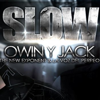 Owin y Jack Slow