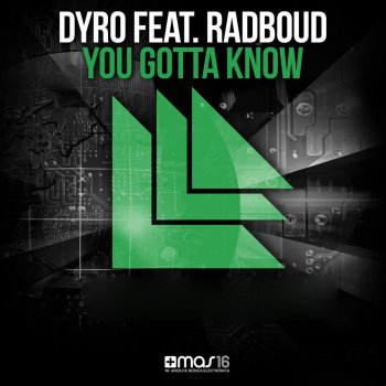 Dyro feat. Radboud You Gotta Know