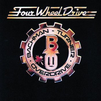 Bachman-Turner Overdrive Don't Let The Blues Get You Down