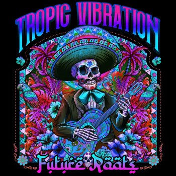 Tropic Vibration Light It Up