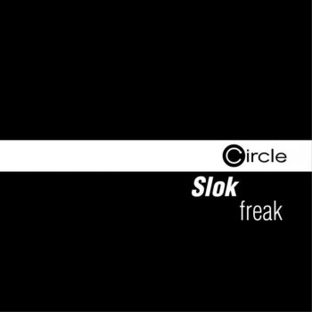 Slok Freak (Phonic. Lab Remix)