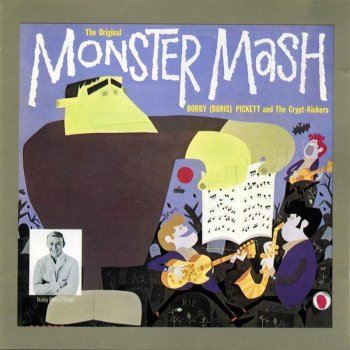 Bobby "Boris" Pickett & The Crypt Kickers Monster Mash