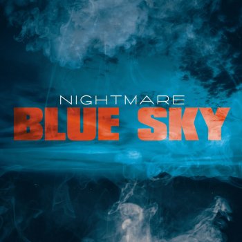 Nightmare Blue Sky