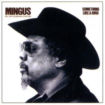 Charles Mingus Farewell, Farewell