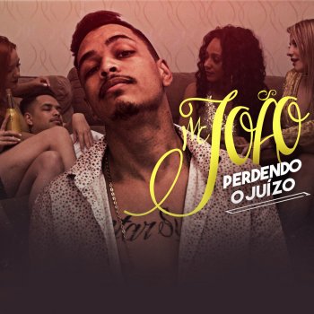 Mc João Perdendo o Juízo