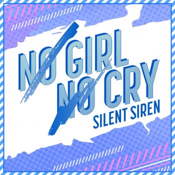 SILENT SIREN No Girl No Cry (SILENT SIREN Version)