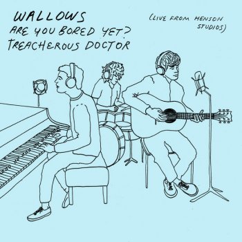 Wallows Treacherous Doctor (Live from Henson Studios)