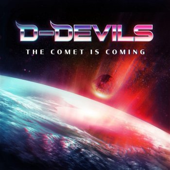 D-Devils The Comet Is Coming