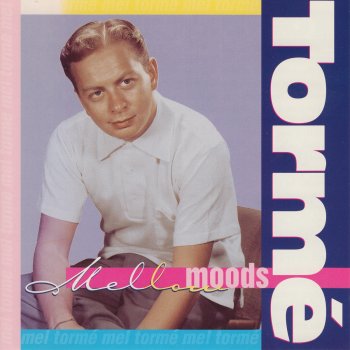 Mel Tormé When It's Sleepy Time Down South