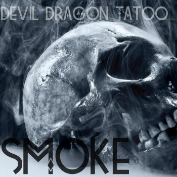 Devil Dragon Tatoo Smoke - Original Mix