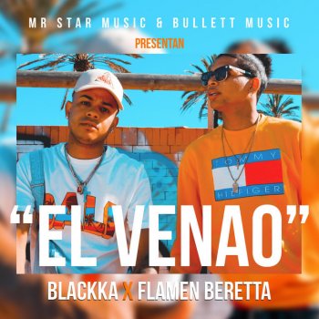 Blackka feat. Flamen Beretta El Venao